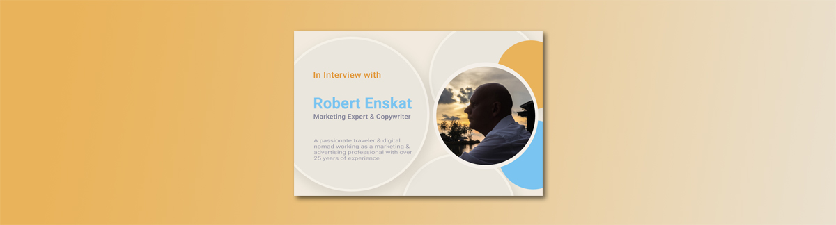 In Interview with Robert Enskat – Marketing Expert