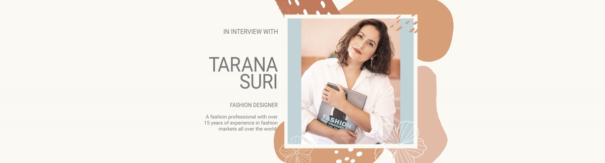 In Interview with Tarana Suri – Fashion Expert